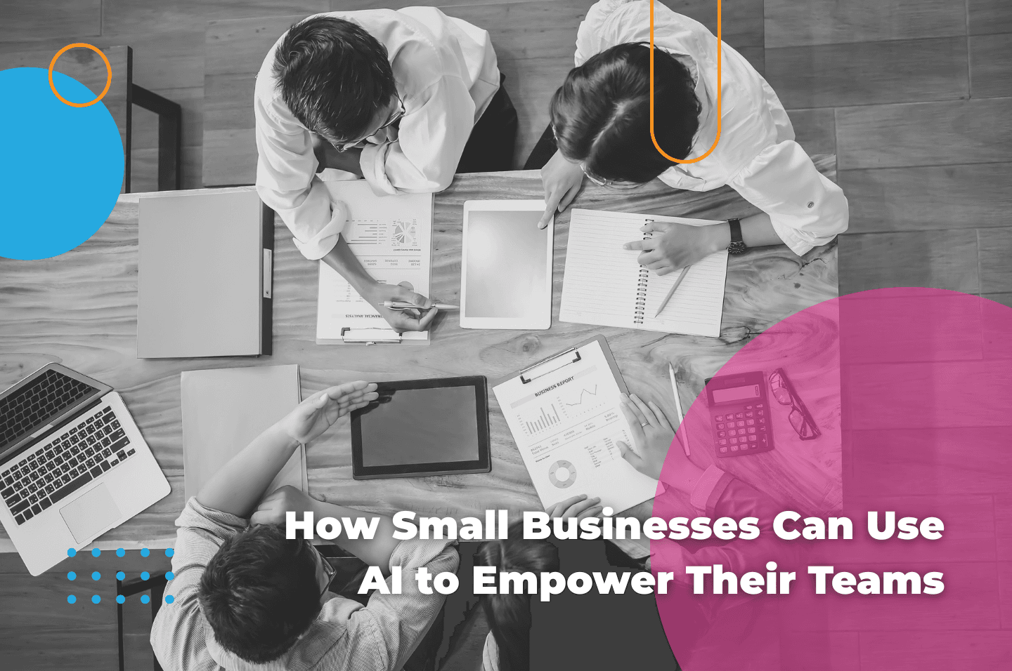 How Small Businesses Can Use AI to Empower Their Teams